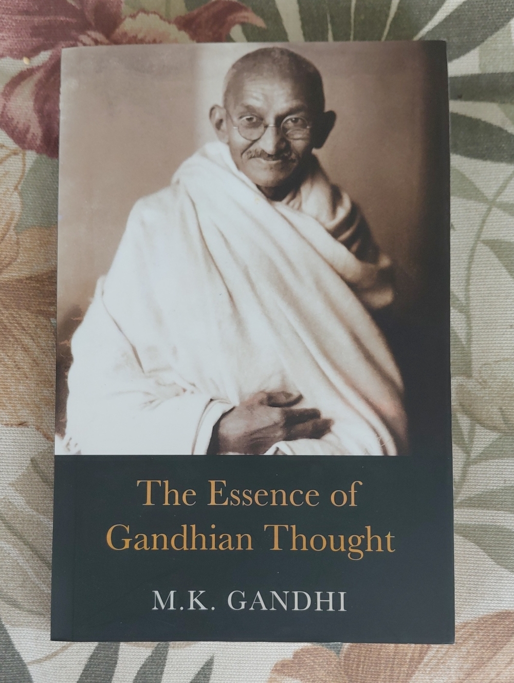 The Essence Of Gandhian Thought